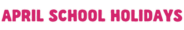 School Holidays April Transparent