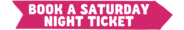 Sat Night Ticket Arrow