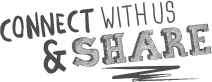 Connect with us and share